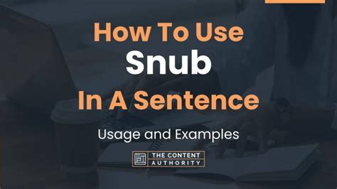 snubbingly|SNUB Definition & Usage Examples .